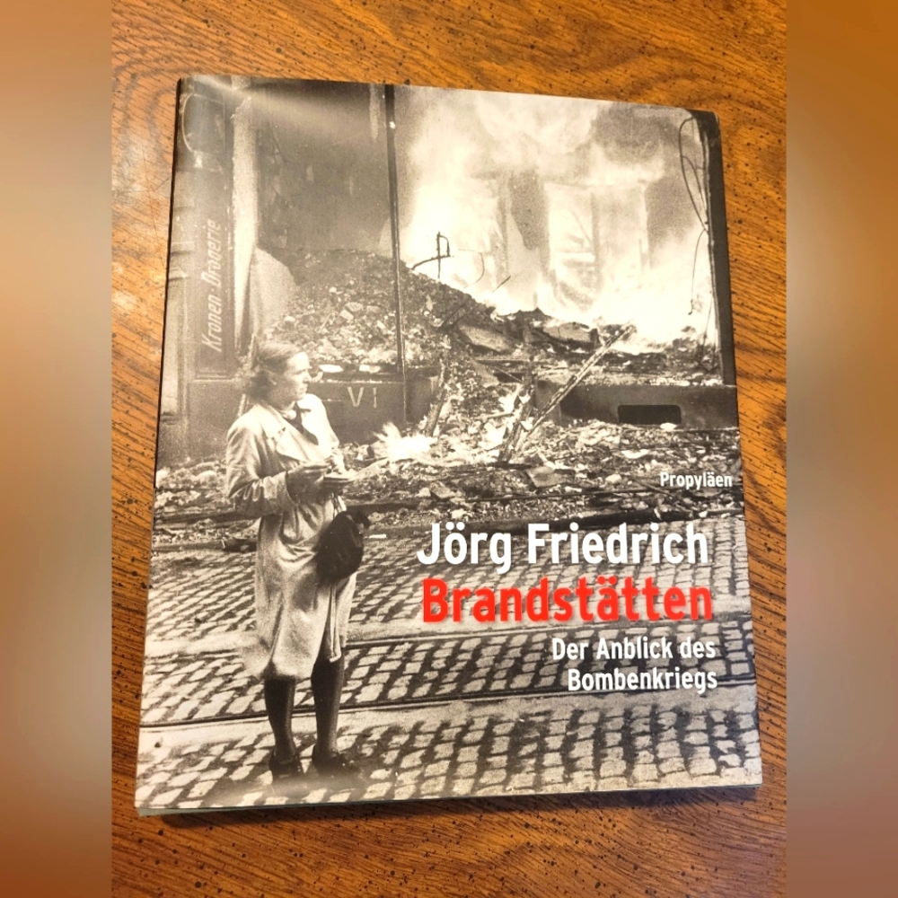 Brandstätten: Der Anblick des Bombenkriegs Jörg Friedrich 2003 Hc/Dj VGC German